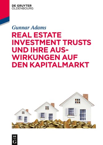 Real Estate Investment Trusts und ihre Auswirkungen auf den Kapitalmarkt