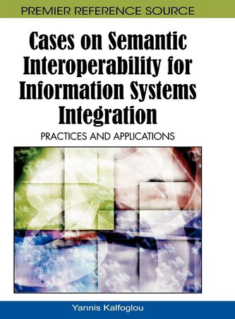Cases on Semantic Interoperability for Information Systems Integration
