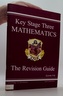 Key Stage Three Mathematics / The Revision Guide (Level5-8)