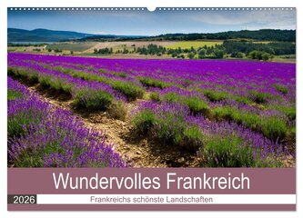 Wundervolles Frankreich (Wandkalender 2026 DIN A2 quer), CALVENDO Monatskalender