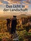 Das Licht in der Landschaft