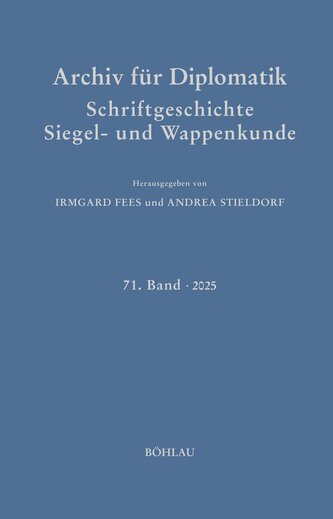 Archiv für Diplomatik, Schriftgeschichte, Siegel- und Wappenkunde