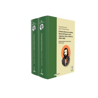 El diario íntimo de un exiliado. Ramón Gil Navarro entre Argentina, Chile y California (1845-1856) Band 1