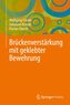 Brückenverstärkung mit geklebter Bewehrung