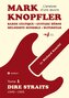 Mark Knopfler (tome 1, Dire Straits) - une fresque bouleversante de 548 pages, édition spéciale française