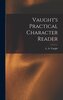 Vaught's Practical Character Reader
