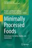Minimally Processed Foods