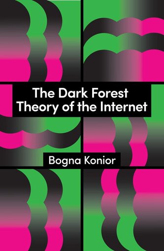 The Dark Forest Theory of the Internet