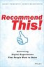 Recommend This!: Delivering Digital Experiences That People Want to Share
