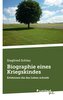 Biographie eines Kriegskindes