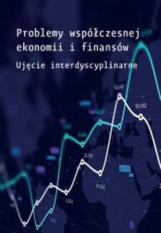 Problemy współczesnej ekonomii i finansów