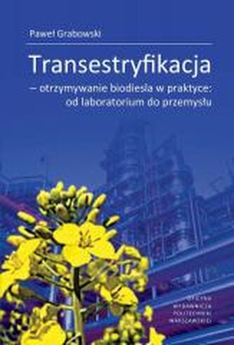 Transestryfikacja - otrzymywanie biodiesla w...