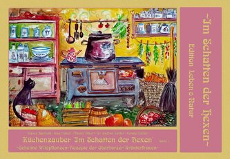 Küchenzauber im Schatten der Hexen