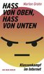 Hass von oben, Hass von unten