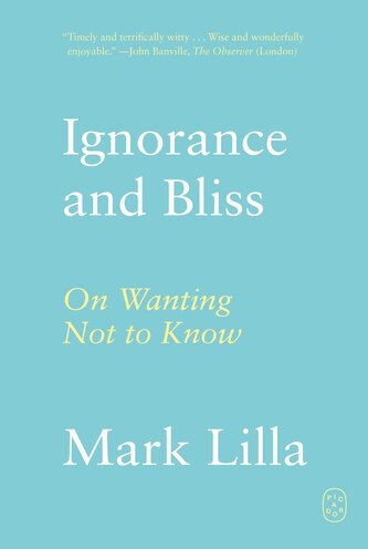 Ignorance and Bliss