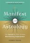 Manifest with Astrology