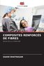 COMPOSITES RENFORCÉS DE FIBRES