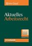Aktuelles Arbeitsrecht, Band 2/2025