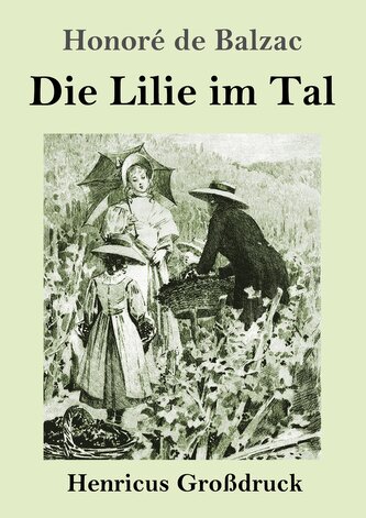 Die Lilie im Tal (Großdruck)