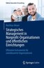 Strategisches Management in Nonprofit-Organisationen und öffentlichen Einrichtungen