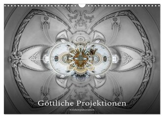Göttliche Projektionen - Kirchenpanoramen (Wandkalender 2026 DIN A3 quer), CALVENDO Monatskalender