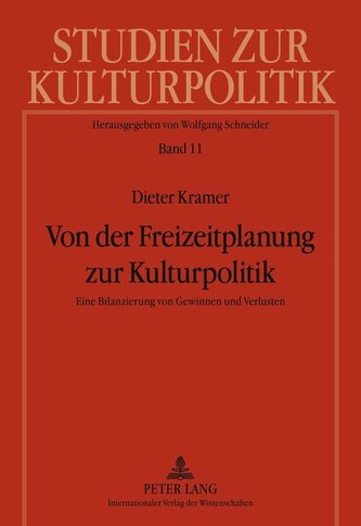 Von der Freizeitplanung zur Kulturpolitik