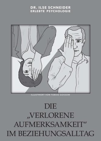 Die verlorene Aufmerksamkeit im Beziehungsalltag