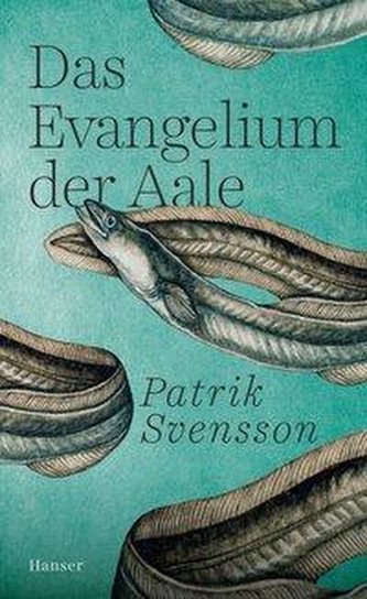 Das Evangelium der Aale