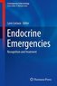 Endocrine Emergencies: Recognition and Treatment