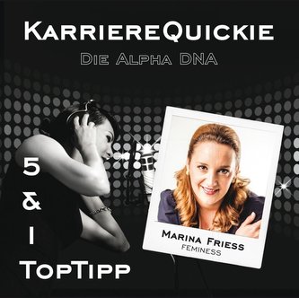 Karrierequickie - Die Alpha DNA