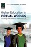 Higher Education in Virtual Worlds