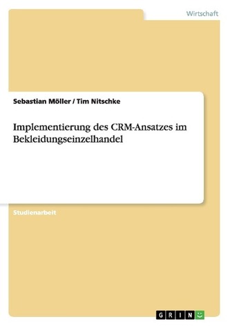 Implementierung des CRM-Ansatzes im Bekleidungseinzelhandel
