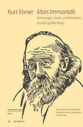 Mors Immortalis: Stimmungen, Szenen und Phantasien aus dem großen Kriege