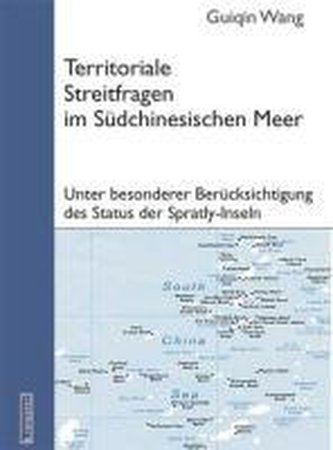 Territoriale Streitfragen im Südchinesischen Meer