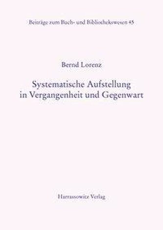 Systematische Aufstellung in Vergangenheit und Gegenwart