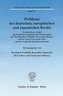 Probleme des deutschen, europäischen und japanischen Rechts
