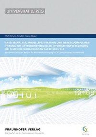 Systemanalyse, Modellspezifikation und Werkzeugimplementierung zur akteursindividuellen Informationsversorgung bei seltenen Erkr