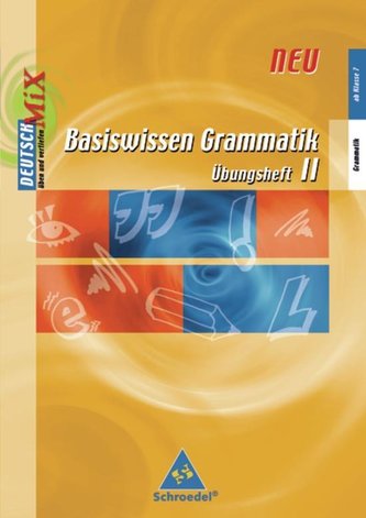 Basiswissen Grammatik 2. Übungsheft