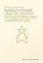 Rudolf Steiner und die Meister des esoterischen Christentums