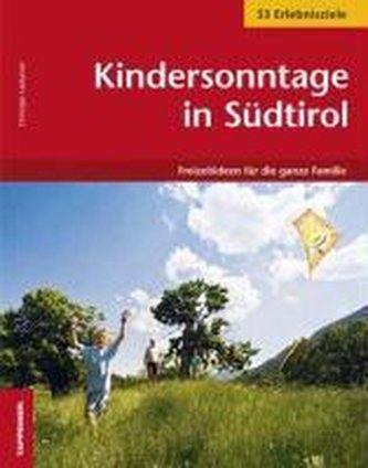 Kindersonntage in Südtirol