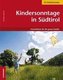 Kindersonntage in Südtirol