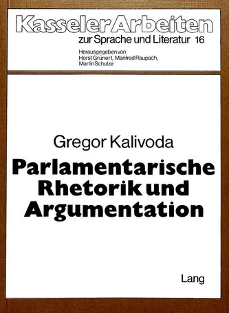 Parlamentarische Rhetorik und Argumentation