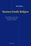 Business, Family and Religion