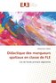 Didactique des marqueurs spatiaux en classe de FLE