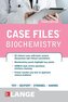 Case Files Biochemistry 3/E