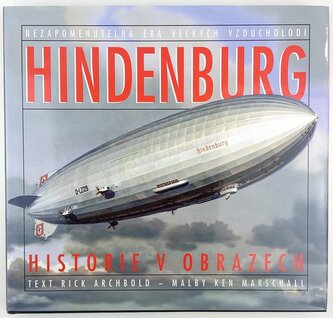 Hindenburg - historie v obrazech