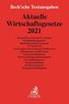 Aktuelle Wirtschaftsgesetze 2021