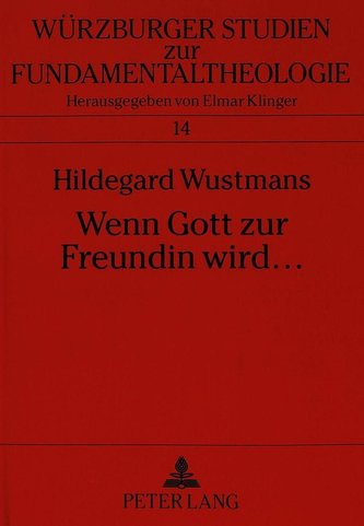 Wenn Gott zur Freundin wird ...