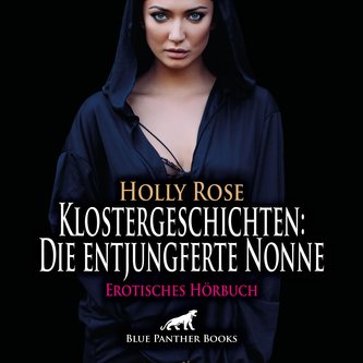 Klostergeschichten: Die entjungferte Nonne | Erotische Geschichte Audio CD