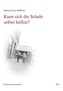 Kann sich die Schule selber helfen?